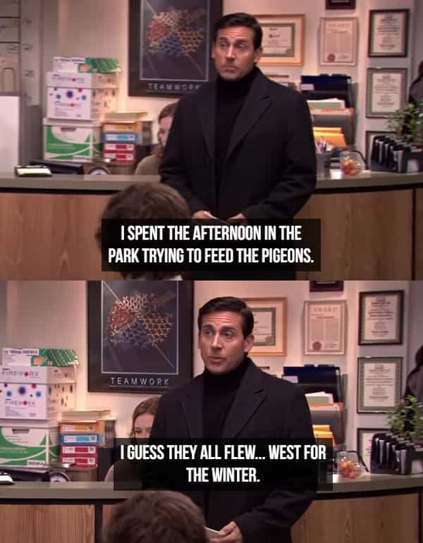 1SPENT THE AFTERNOON IN THE PARK TRYING TO FEED THE PIGEONS. TEAMWORK 1 GUESS THEY ALL FLEW... WEST FOR THE WINTER.