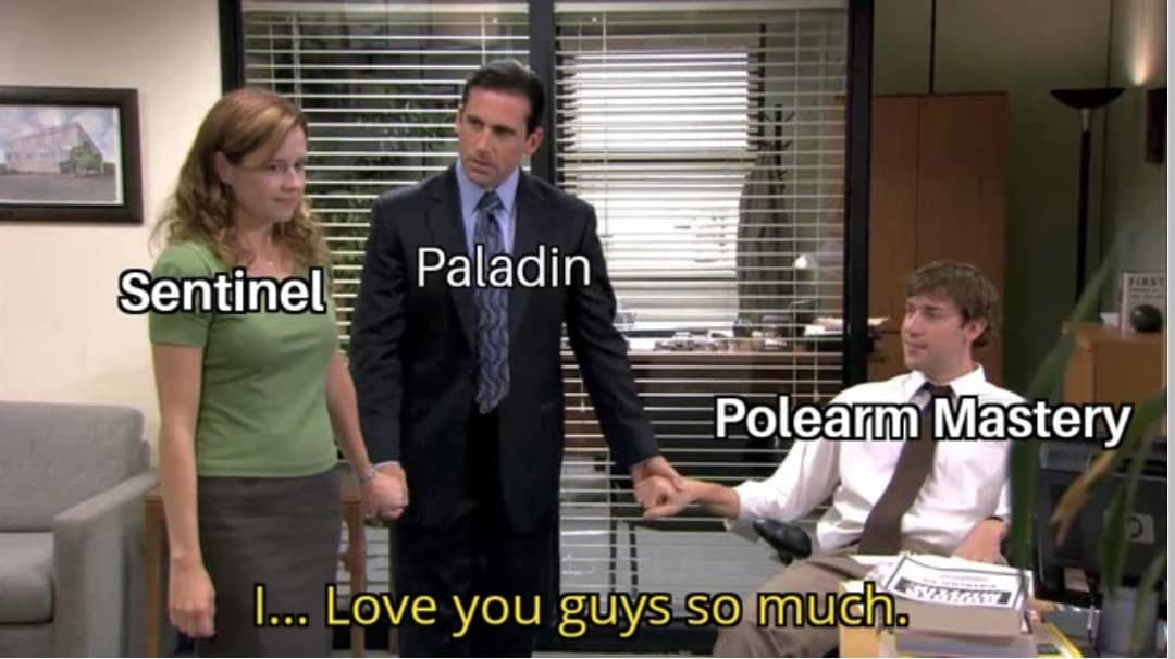Sentinel Paladin Polearm Mastery •. Love you guys so much.