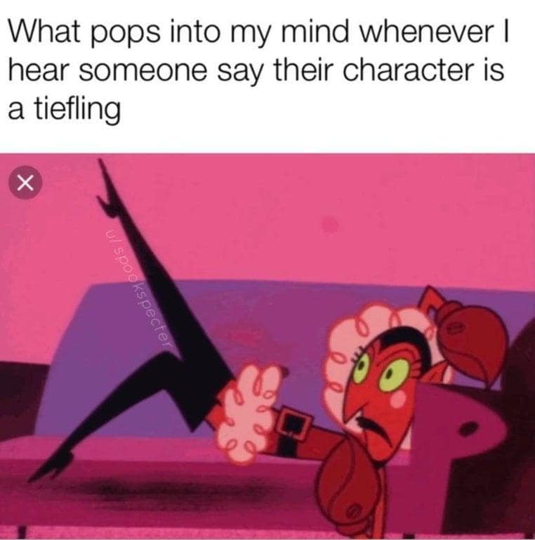 What pops into my mind whenever I hear someone say their character is a tiefling