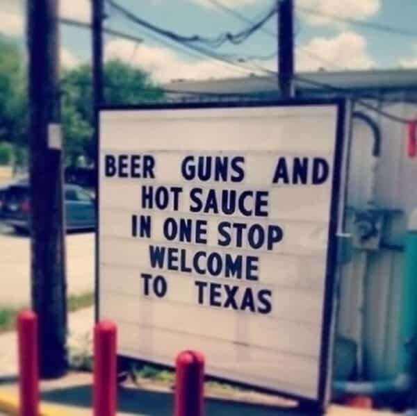 BEER GUNS AND HOT SAUCE IN ONE STOP WELCOME TO TEXAS