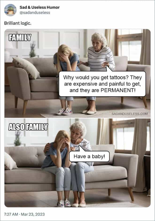 Why would you get tattoos? They are expensive and painful to get, and they are PERMANENT!