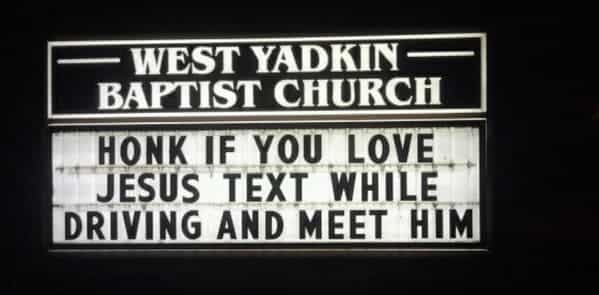 HONK IF YOU LOVE JESUS TEXT WHILE DRIVING AND MEET HIM