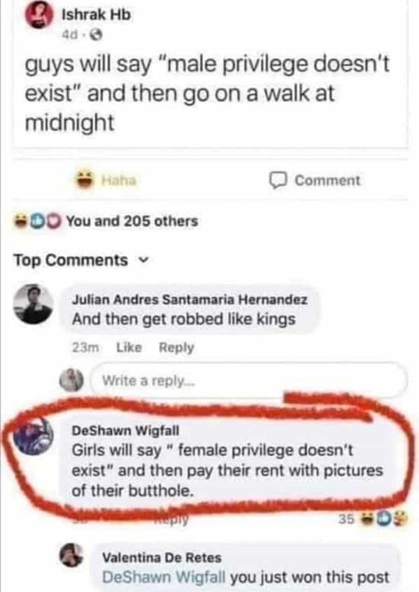 guys will say "male privilege doesn't exist" and then go on a walk at And then get robbed like kingsmidnight