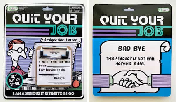 QUit YOUR _JOB :. Resignation Letter QuIs. This 100 M91 boun I am leaving to do GET OUT Of THERE 1AM A SERIOUS IT IS TIME TO BE GO QUit YOUR оВ BAD BYE THIS PRODUCT IS NOT REAL NOTHING IS REAL