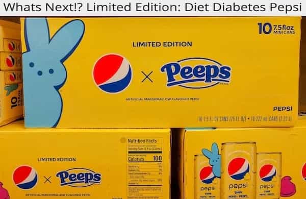 Whats Next!? Limited Edition: Diet Diabetes Pepsi 10 75foz LIMITED EDITION × Peeps