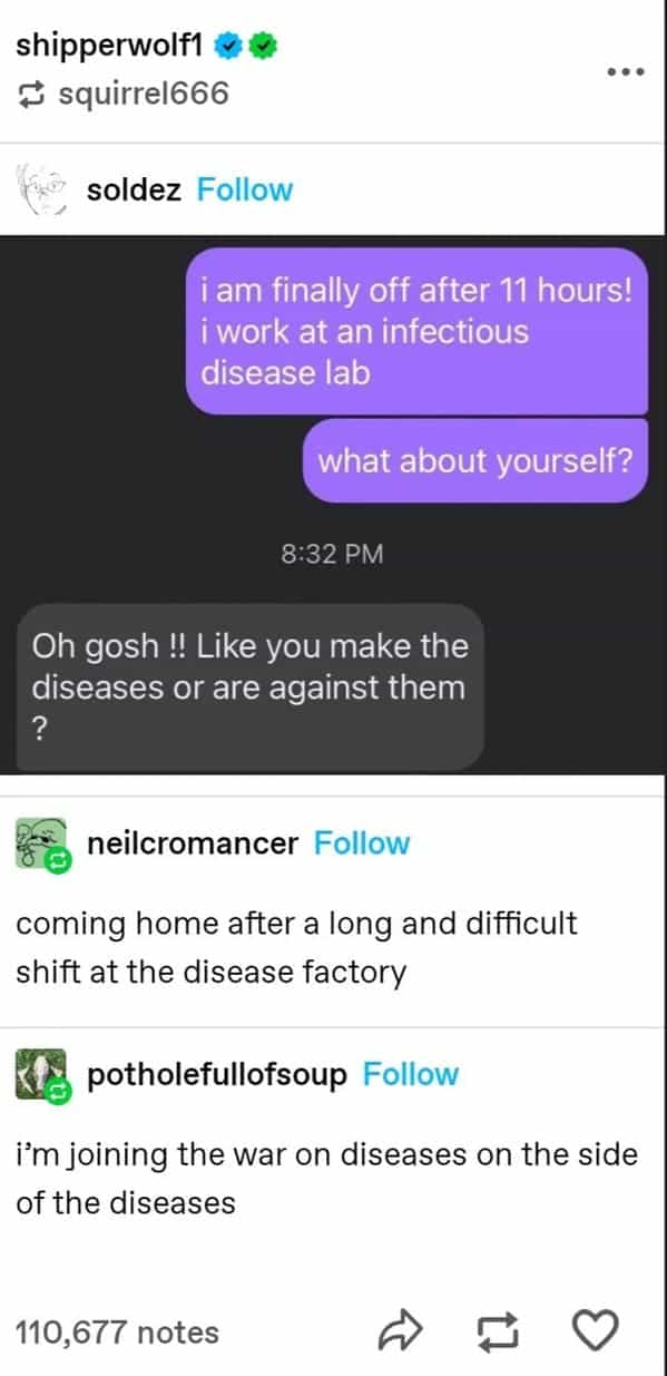 coming home after a long and difficult shift at the disease factory
