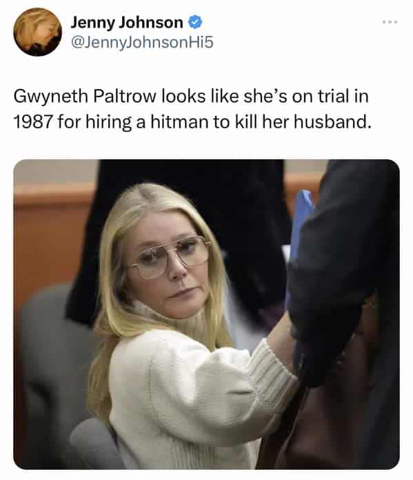 Gwyneth Paltrow looks like she's on trial in 1987 for hiring a hitman to kill her husband.