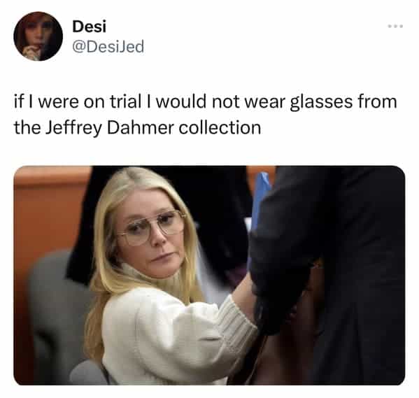 if I were on trial I would not wear glasses from the Jeffrey Dahmer collection