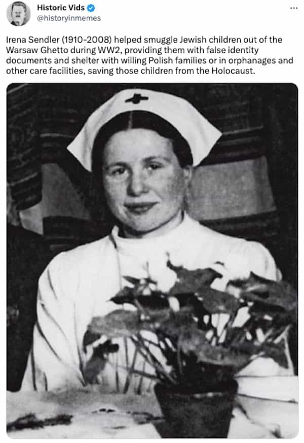 Irena Sender (1910-2008) helped smuggle Jewish children out of the Warsaw Ghetto during WW2, providing them with false identity documents and shelter with willing Polish families or in orphanages and other care facilities, saving those children from the Holocaust.