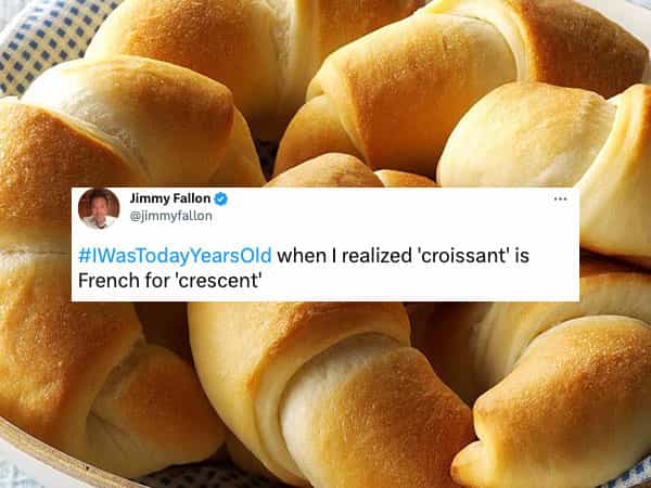 #WasTodayYearsOld when I realized 'croissant' is French for 'crescent'
