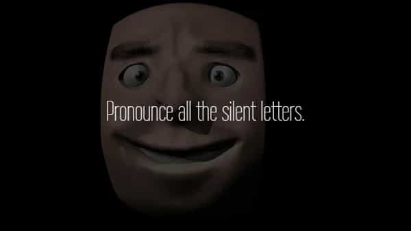 Pronounce all the silent letters.