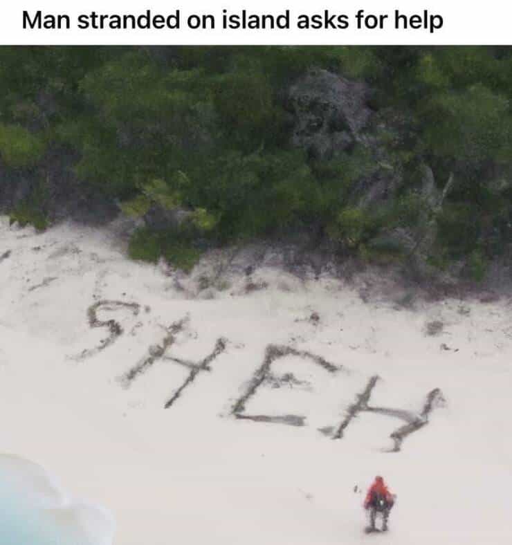 Man stranded on island asks for help SHEH