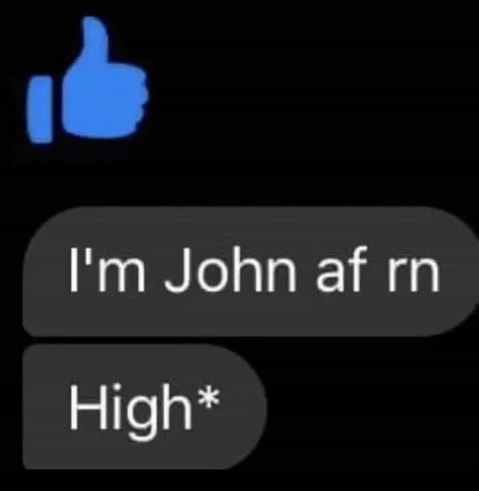 I'm John af rn High*