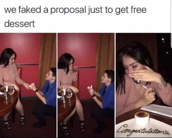we faked a proposal just to get free dessert