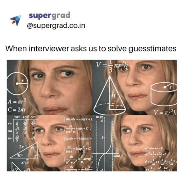 When interviewer asks us to solve guesstimates