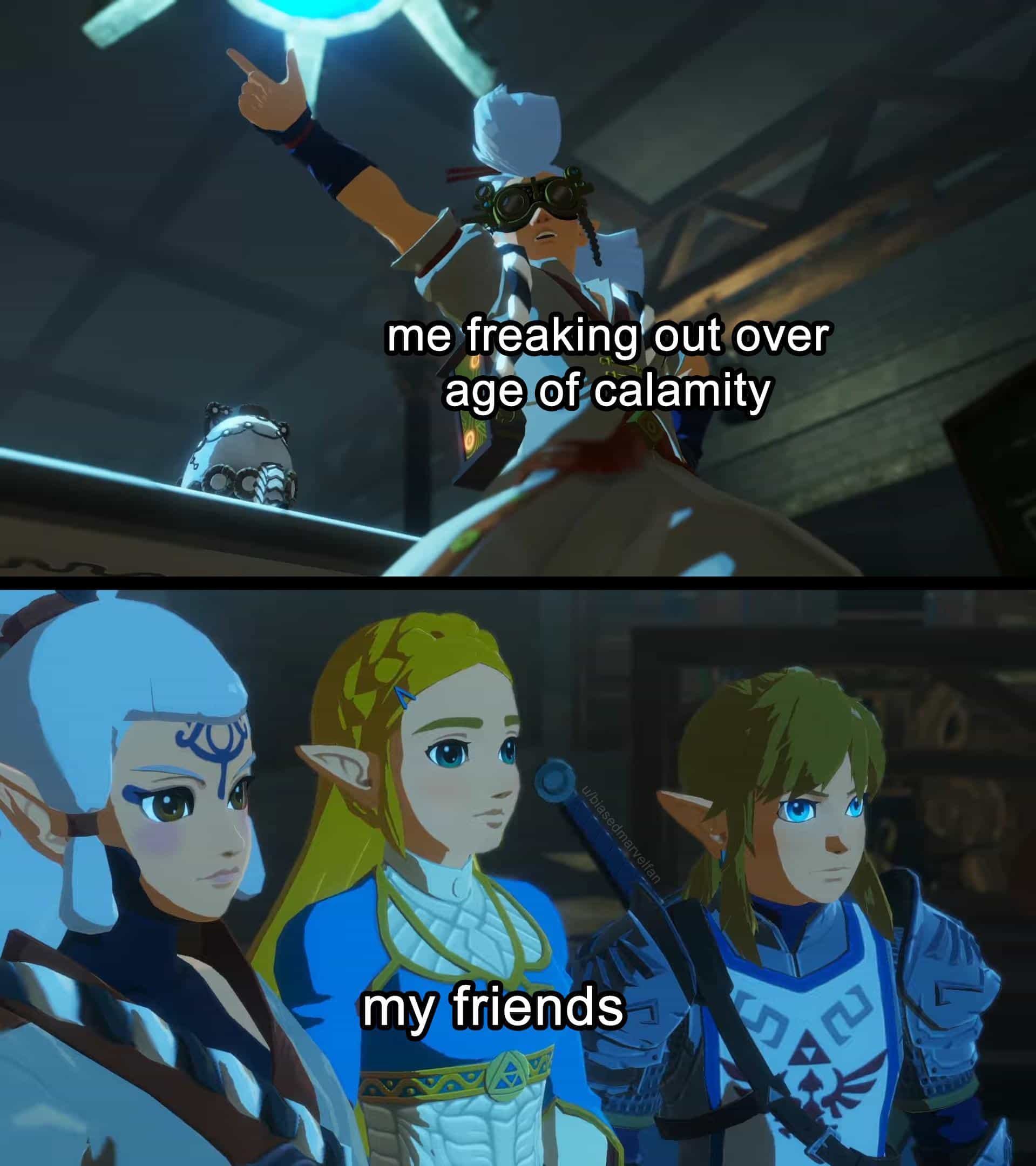me freaking out over age of calamity u/biasedmarvelfan my friends