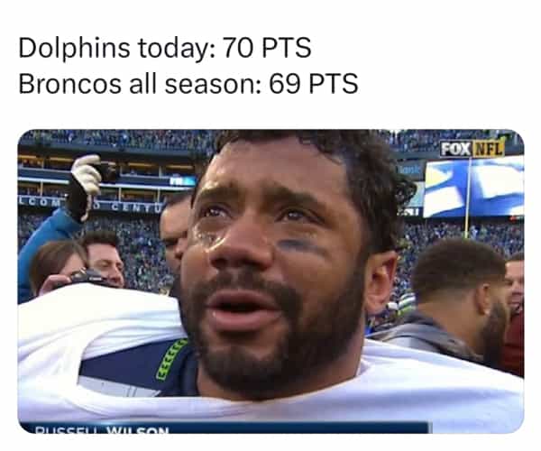 Dolphins today: 70 PTS Broncos all season: 69 PTS