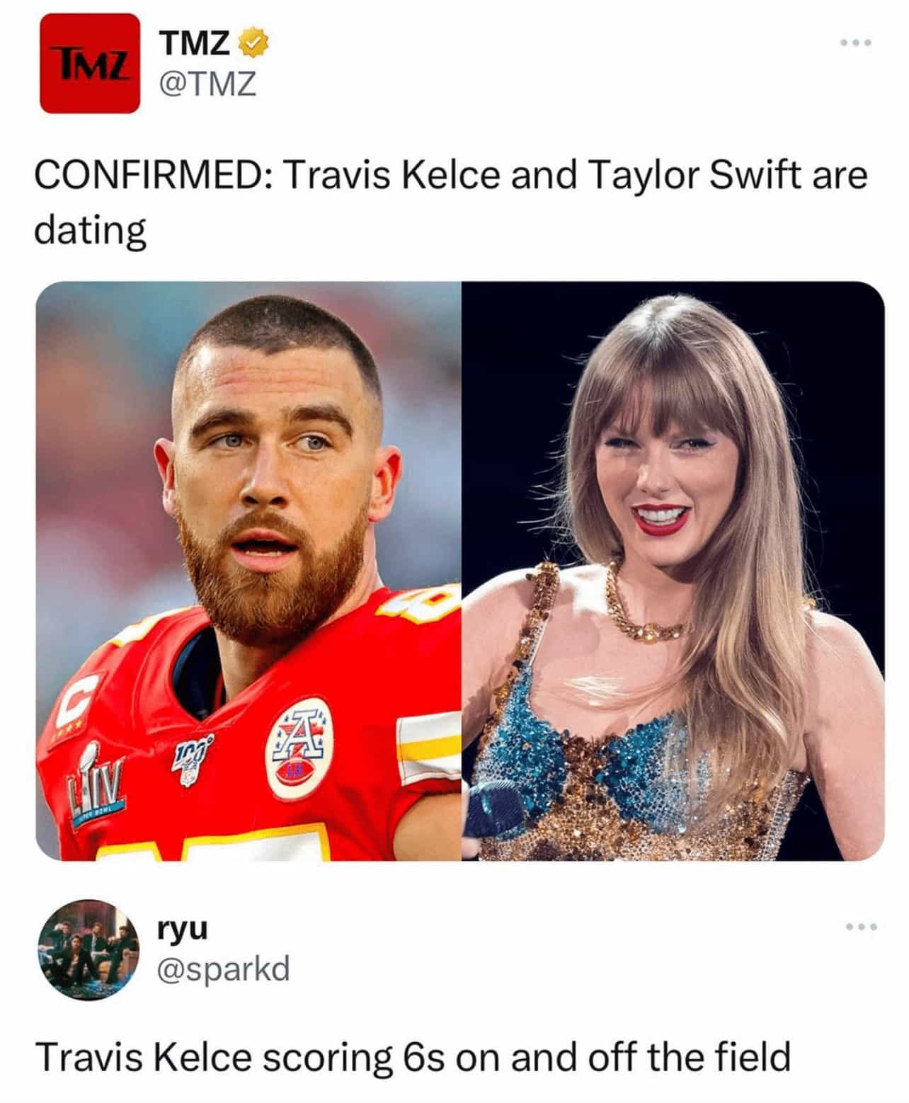 CONFIRMED: Travis Kelce and Taylor Swift are dating ryu @sparkd Travis Kelce scoring 6s on and off the field