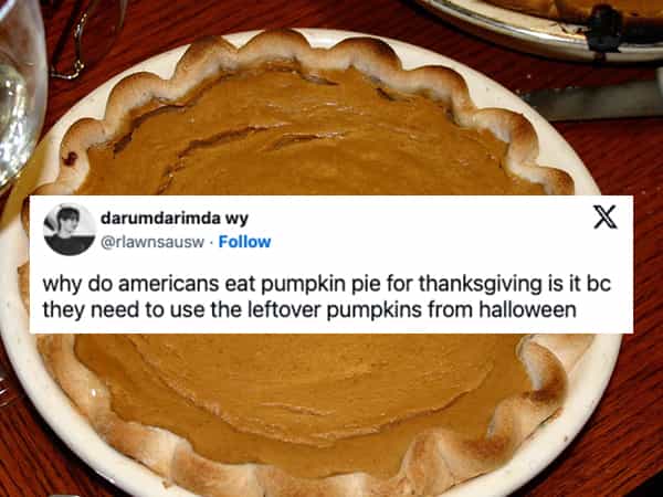 american halloween memes why do americans eat pumpkin pie for thanksgiving is it be they need to use the leftover pumpkins from halloween