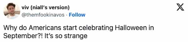 american halloween memes Why do Americans start celebrating Halloween in September?! It's so strange