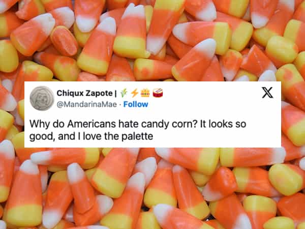 american halloween memes Why do Americans hate candy corn? It looks so good, and I love the palette