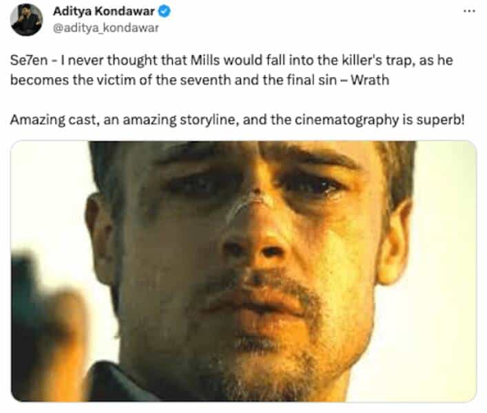 Seen - I never thought that Mills would fall into the killer's trap, as he becomes the victim of the seventh and the final sin - Wrath Amazing cast, an amazing storyline, and the cinematography is superb!