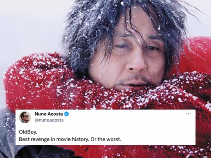 OldBoy. Best revenge in movie history. Or the worst.