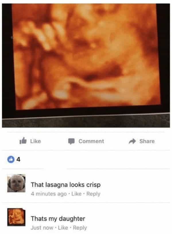 That lasagna looks crisp 4 minutes ago • Like • Reply Thats my daughter