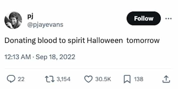funny halloween tweets Donating blood to spirit Halloween tomorrow