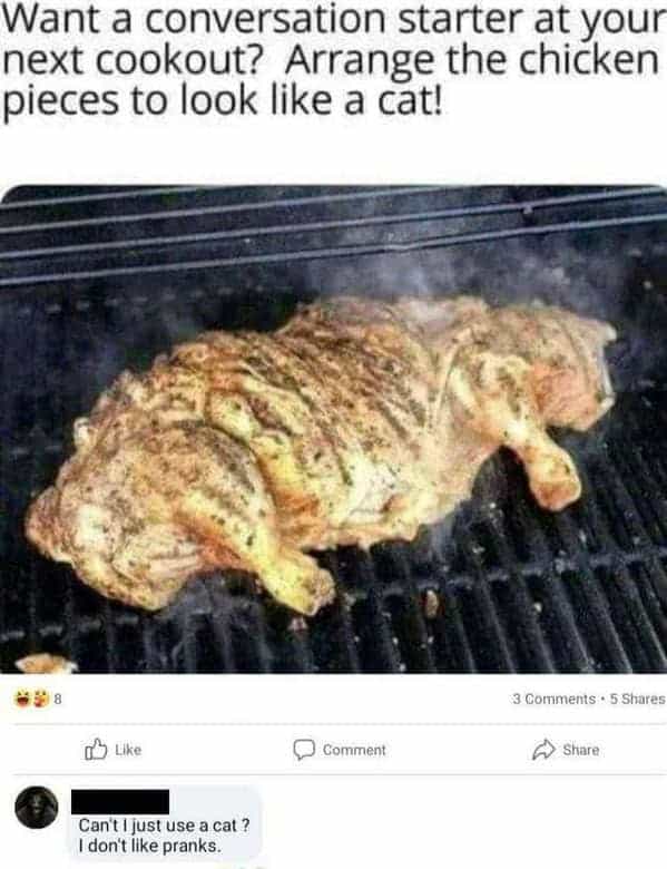 Want a conversation starter at your next cookout? Arrange the chicken pieces to look like a cat!