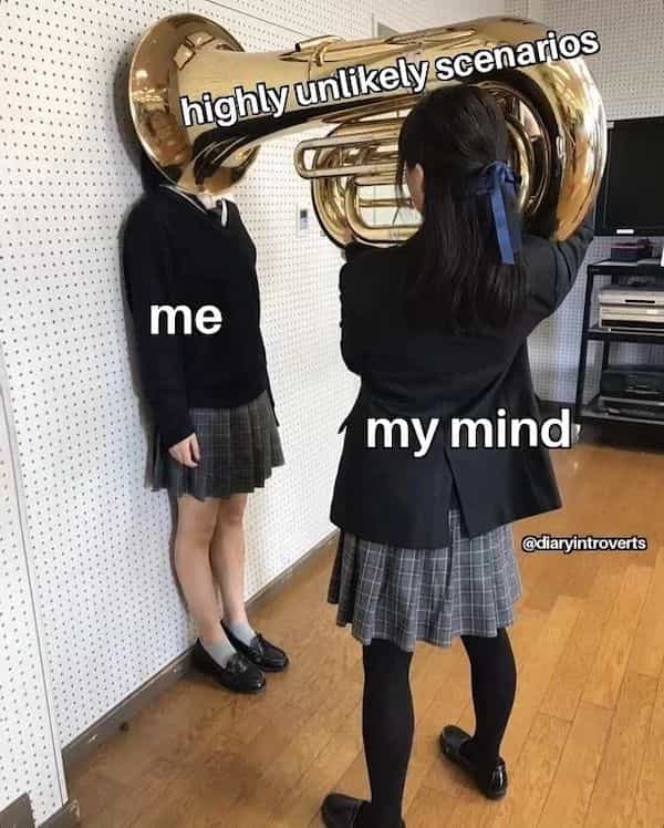 introvert memes highly unlikely scenarios me my mind