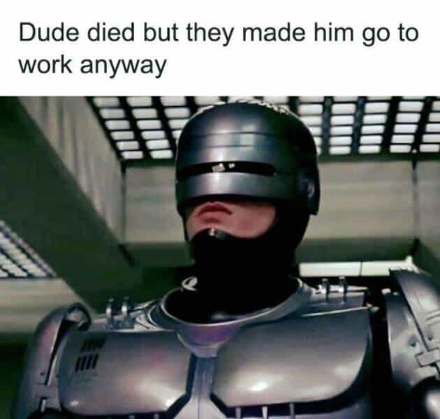 linkedin memes Dude died but they made him go to work anyway