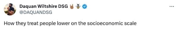 signs your not raised right How they treat people lower on the socioeconomic scale