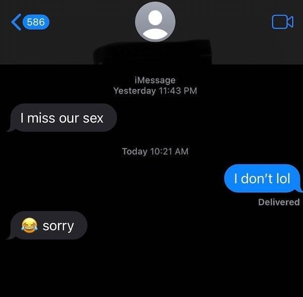text from exes I miss our sex e sorry