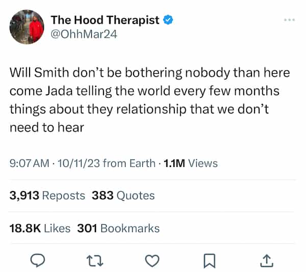 will smith and Jada memes Will Smith don't be bothering nobody than here come Jada telling the world every few months things about they relationship that we don't need to hear