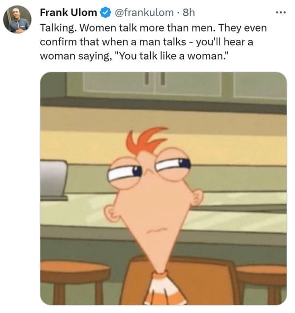 Name something women better do than men Talking. Women talk more than men. They even confirm that when a man talks - you'll hear a woman saying, "You talk like a woman."