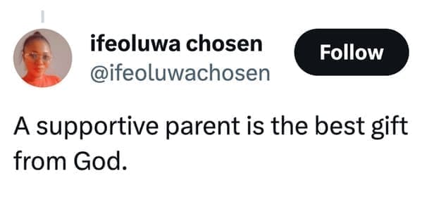 loudest lesson A supportive parent is the best gift from God.