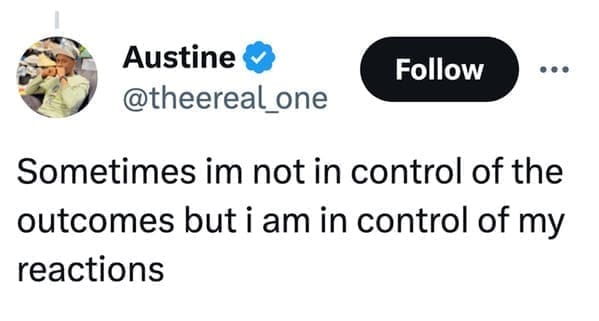 loudest lesson Sometimes im not in control of the outcomes but i am in control of my reactions