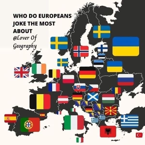 European maps WHO DO EUROPEANS JOKE THE MOST ABOUT