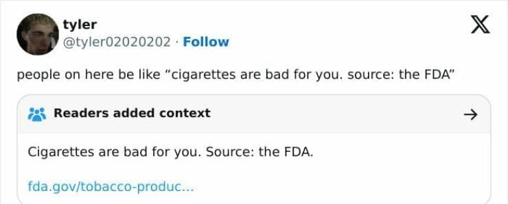 Fact Checker Memes people on here be like "cigarettes are bad for you. source: the FDA" Readers added context Cigarettes are bad for you. Source: the FDA.