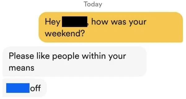 funny dating app Hey weekend? Please like people within your means off