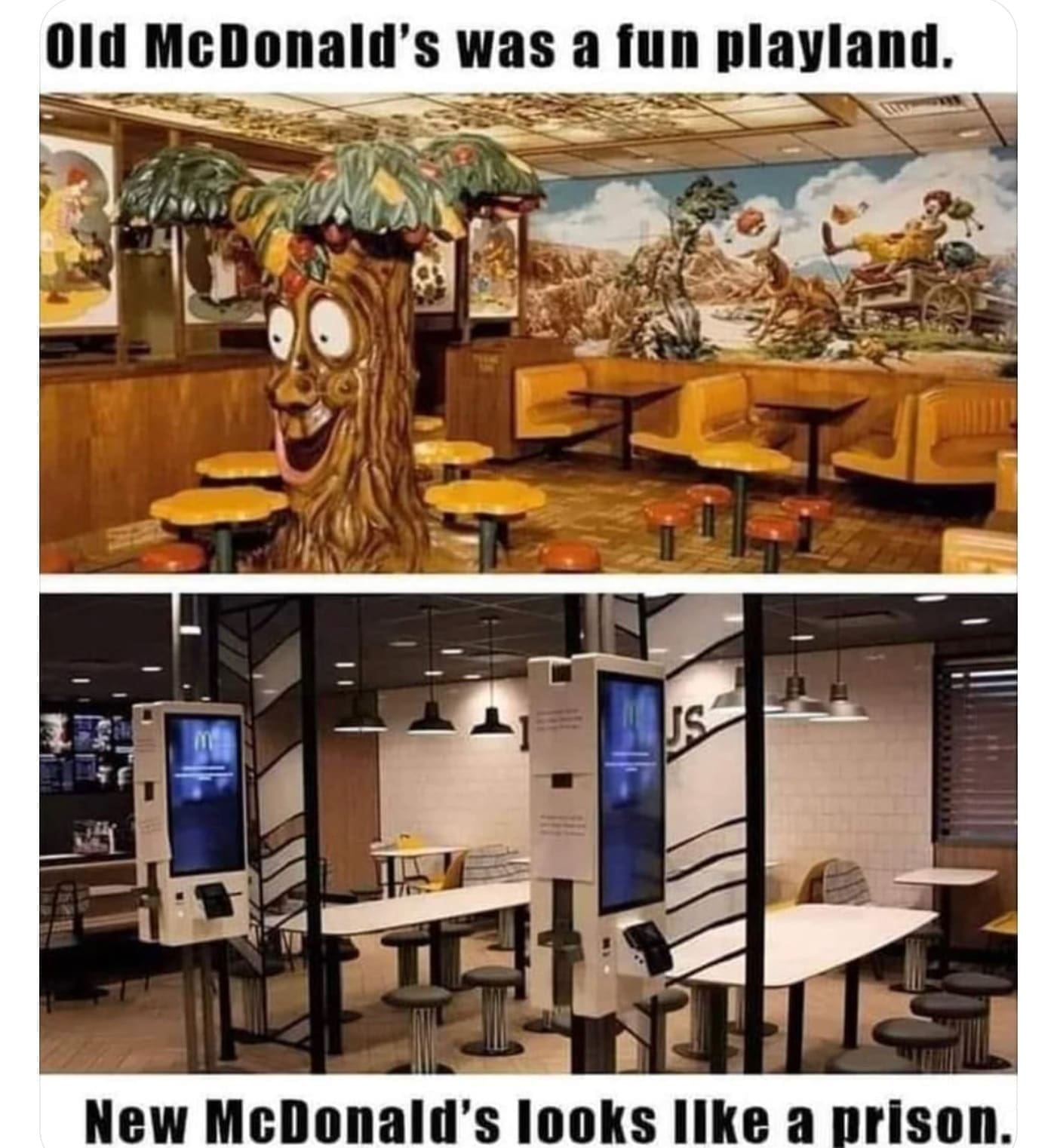 funny memes Old McDonald's was a fun playland. JS New McDonald's looks Ilke a prison.
