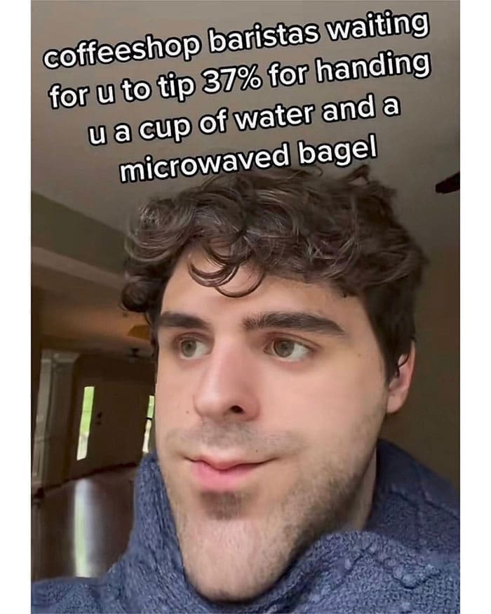 funny memes coffeeshop baristas waiting for u to tip 37% for handing u a cup of water and a microwaved bagel