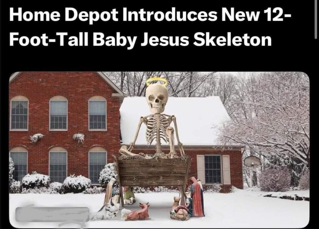 funny pics Home Depot Introduces New 12-Foot-Tall Baby Jesus Skeleton