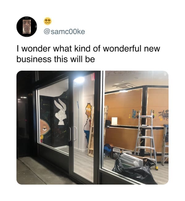 funny pics I wonder what kind of wonderful new business this will be