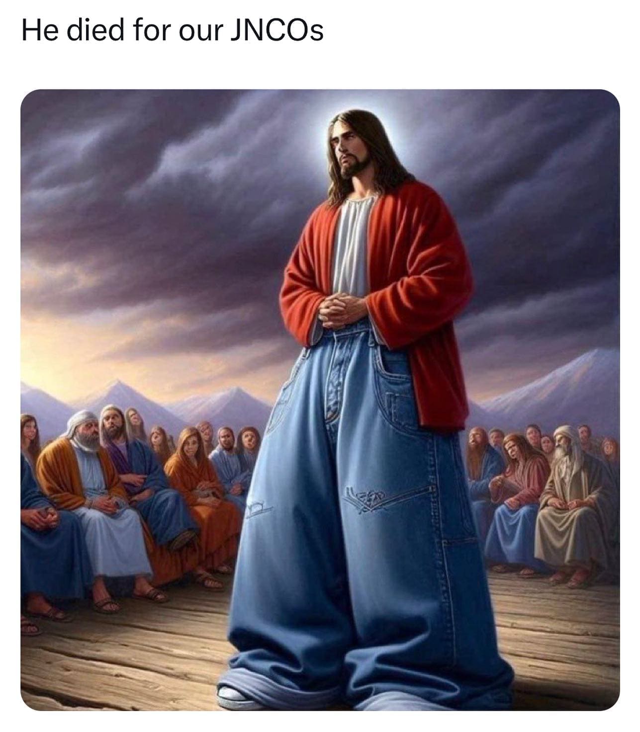 funny pics He died for our JNCOs