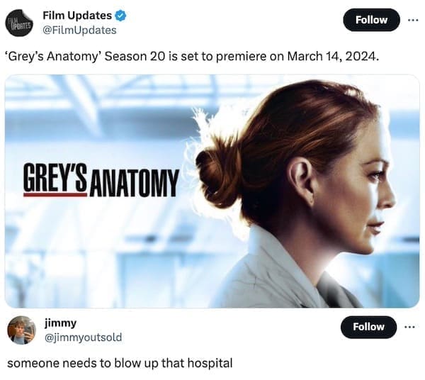funny pics 'Grey's Anatomy' Season 20 is set to premiere on March 14, 2024. GREY'SANATOMY jimmy @jimmyoutsold someone needs to blow up that hospital
