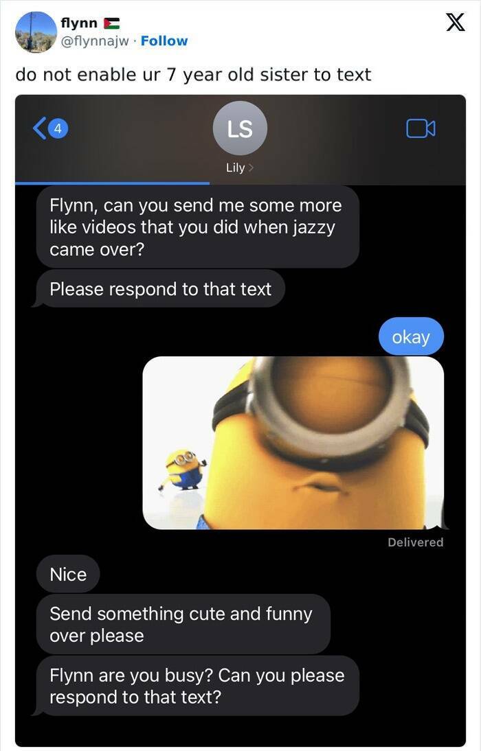 Gen Z Texting Flynn, can you send me some more like videos that you did when jazzy came over? Please respond to that text okay Delivered Nice Send something cute and funny over please Flynn are you busy? Can you please respond to that text?