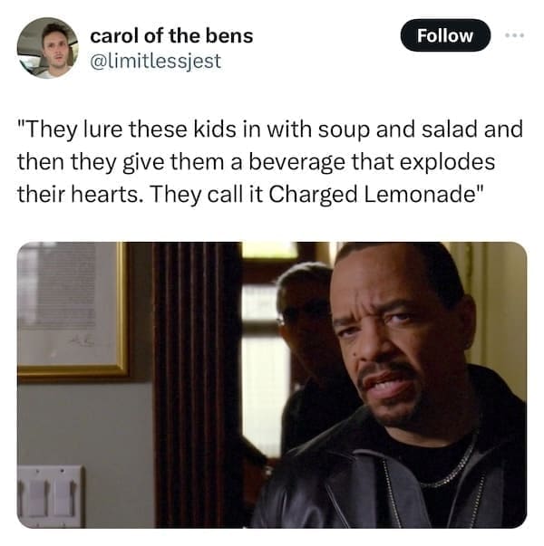 Panera charged lemonade memes "They lure these kids in with soup and salad and then they give them a beverage that explodes their hearts. They call it Charged Lemonade"