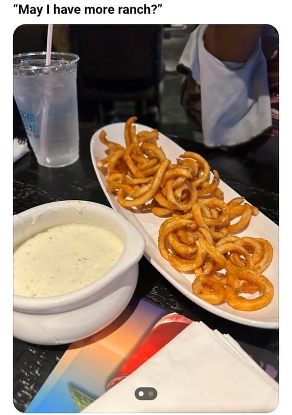 Weird customer requests "May I have more ranch?"